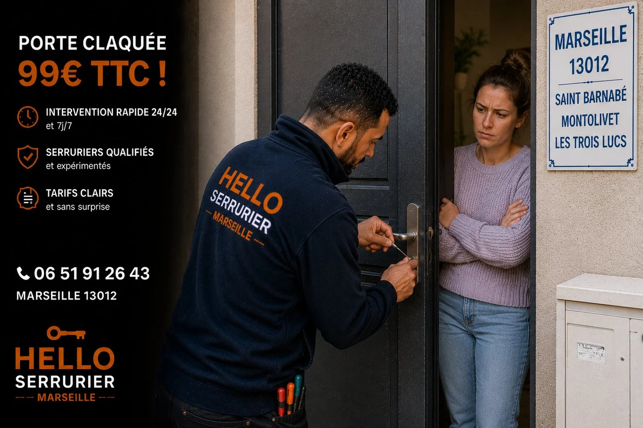 Serrurier Marseille 12e en intervention sur une porte claquée à Saint-Barnabé (13012) — ouverture 99€