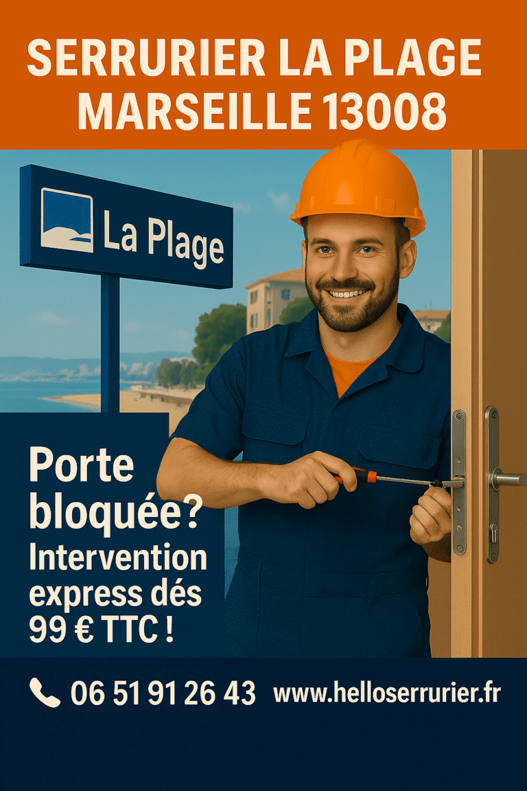 Serrurier La Plage Marseille 13008 en intervention urgente pour ouverture de porte bloquée et remplacement de serrure, disponible 7j/7 avec tarifs transparents dès 99€ TTC