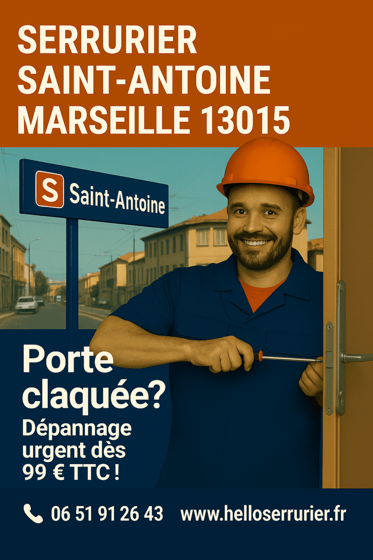 Serrurier à Saint-Antoine 13015 – Ouverture de porte claquée, changement de cylindre et dépannage serrurerie rapide à Marseille